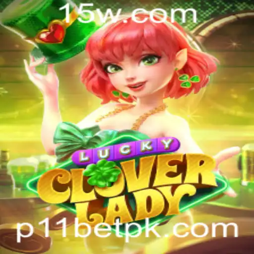 Descubra LuckyCloverLady: O Jogo de Azar Que Está Conquistando o Mundo com P11 Bet